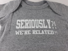 Little DiLascia Baby "Seriously?! We're Related?!" Onesie Grey